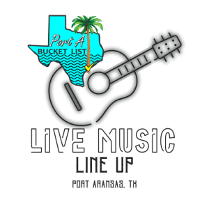 Port Aransas Live Music Line Up logo with black and white letting